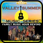 Valley Summer Music Series – McQuilkin Family Music Hour Rewind