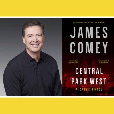 James Comey with George Fong – Central Park West: A Crime Novel