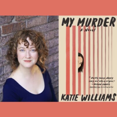 LOCAL>> Katie Williams with Flynn Berry – My Murder