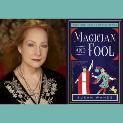 Susan Wands – Magician and Fool: Book One, Arcana Oracle Series