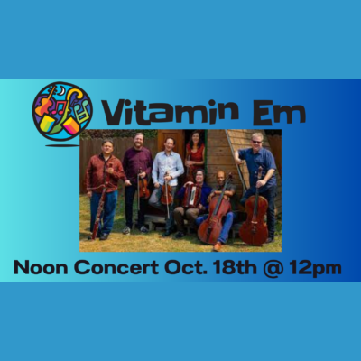 Noon Concerts: Vitamin Em