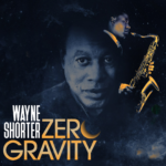 Wayne Shorter—Zero Gravity