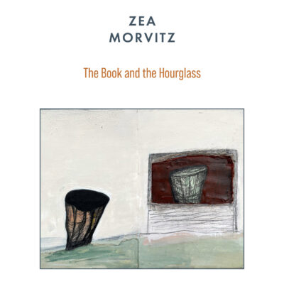 Zea Morvitz: The Book and the Hourglass
