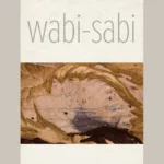 19th Annual Wabi-Sabi Exhibit