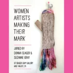Women Artists Making Their Mark – Online Gallery Show