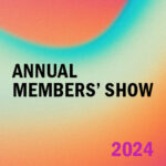 Annual Members' Show 2024