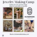 Jewelry Camp for Teens at Silverwork Studios