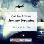 Call for Entry – Summer Dreaming