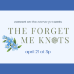 The Forget Me Knots in Concert