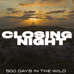 DocLands Closing Night: 500 Days in the Wild