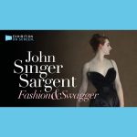 Exhibition On Screen: John Singer Sargent Fashion & Swagger