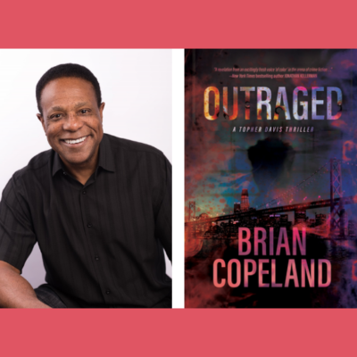 Brian Copeland with Michael Krasny – Outraged: A Topher Davis Thriller