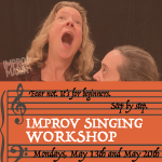 Improv Singing Workshop for Beginners!