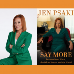 Jen Psaki – Say More Lessons from Work, the White House, and the World