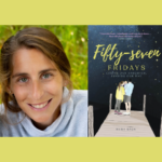 Myra Sack with Cheryl Espinosa-Jones – Fifty-Seven Fridays: Losing Our Daughter, Finding Our Way