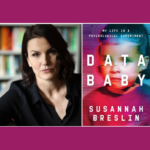 Susannah Breslin – Data Baby: My Life in a Psychological Experiment